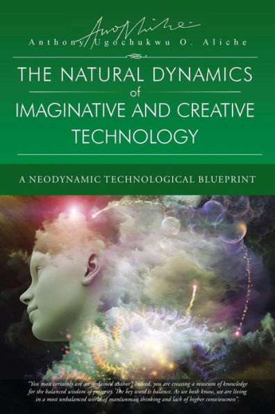 The Natural Dynamic Of Imaginative And Creative Technology: A Neodynamic Technological Blueprint