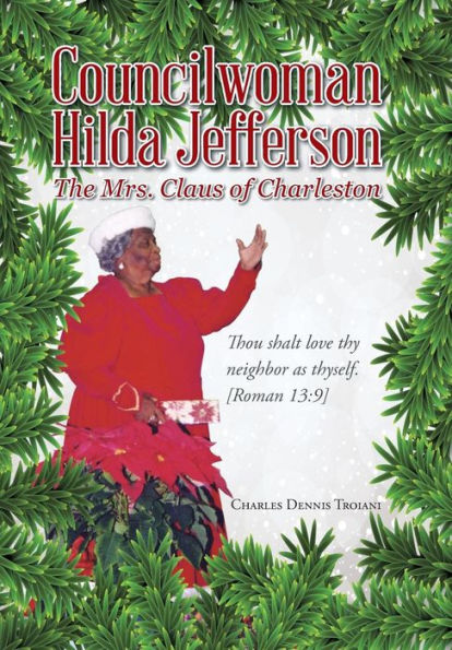 Councilwoman Hilda Jefferson: The Mrs. Claus Of Charleston