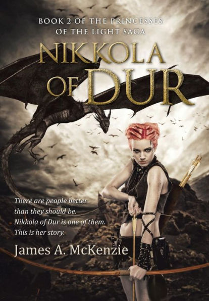 Nikkola Of Dur: Book 2 Of The Princesses Of The Light Saga (The Princesses Of The Light Saga, 2)