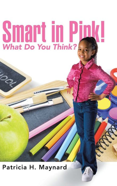 Smart In Pink!: What Do You Think?