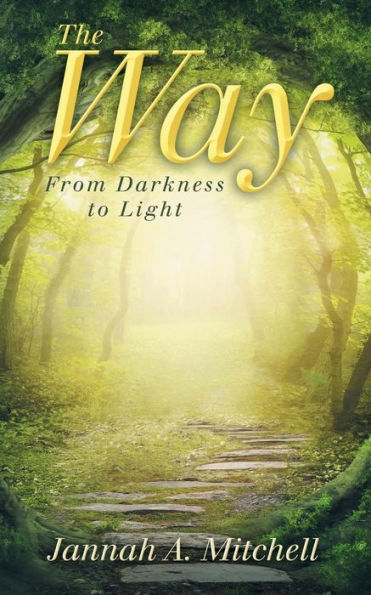 The Way: From Darkness To Light