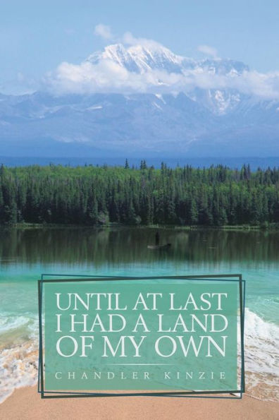 Until At Last I Had A Land Of My Own