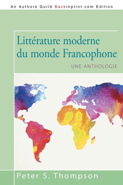 Littérature Moderne Du Monde Francophone: Une Anthologie (French Edition)