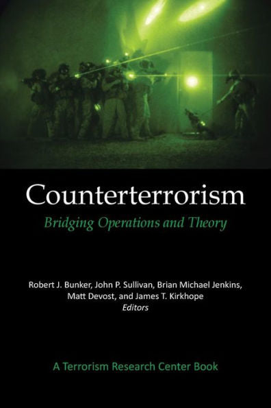 Counterterrorism: Bridging Operations And Theory: A Terrorism Research Center Book