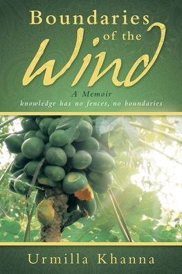 Boundaries Of The Wind: A Memoir