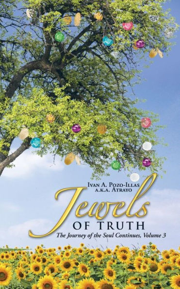 Jewels Of Truth: The Journey Of The Soul Continues, Volume 3