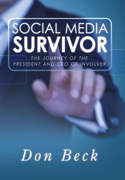 Social Media Survivor: The Journey Of The President And Ceo Of Involver