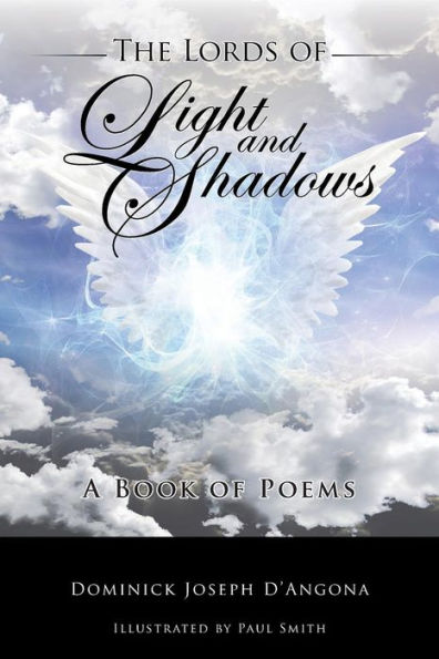 The Lords Of Light And Shadows: A Book Of Poems