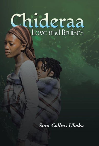 Chideraa: Love And Bruises