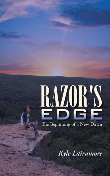 Razor's Edge: The Beginning Of A New Dawn
