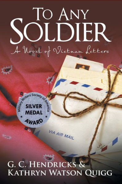 To Any Soldier: A Novel Of Vietnam Letters