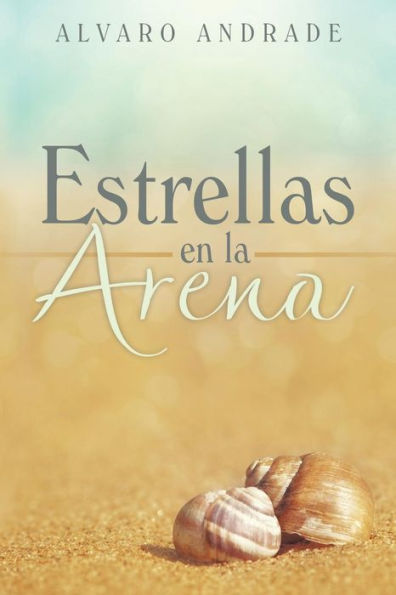 Estrellas En La Arena (Spanish Edition)