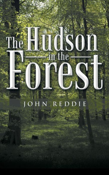 The Hudson In The Forest