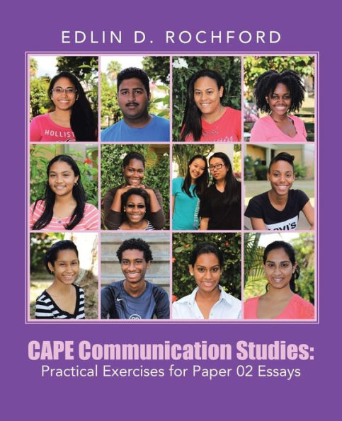 Cape Communication Studies: Practical Exercises For Paper 02 Essays