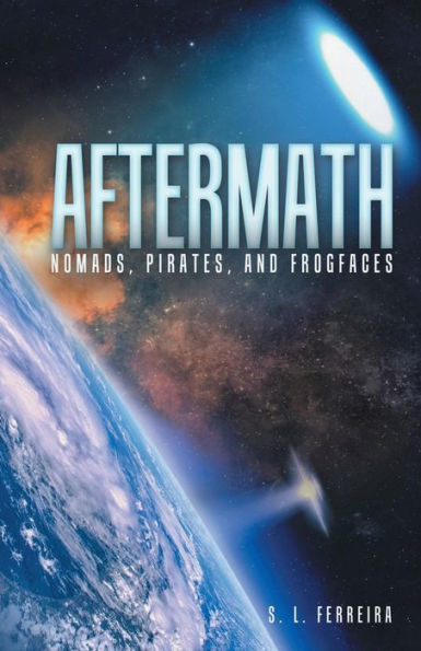 Aftermath: Nomads, Pirates, And Frogfaces