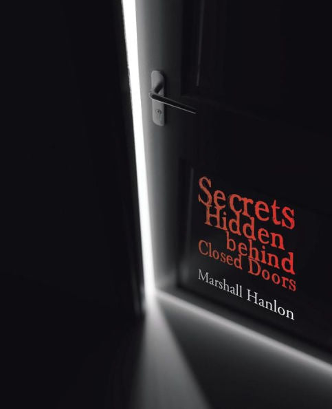 Secrets Hidden Behind Closed Doors