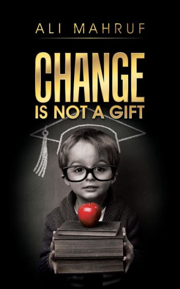 Change Is Not A Gift