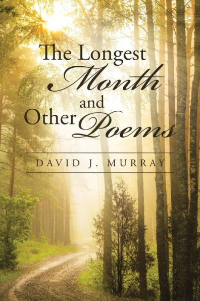 The Longest Month And Other Poems - 9781491787830