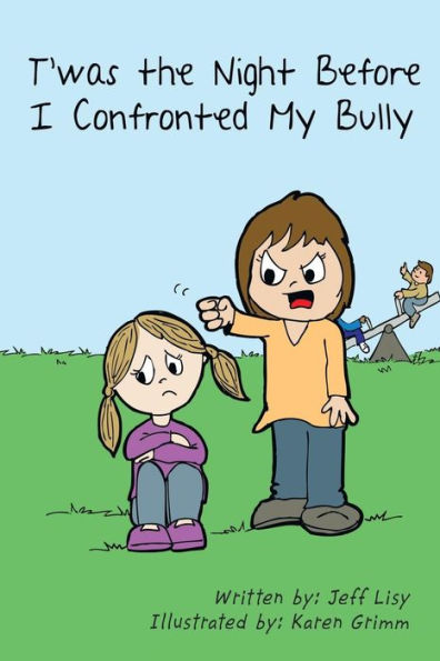 T'Was The Night Before I Confronted My Bully