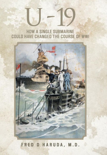U - 19: How A Single Submarine Could Have Changed The Course Of Wwi