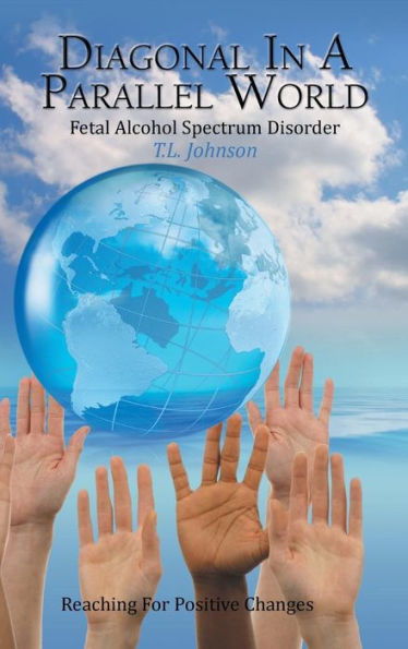 Diagonal In A Parallel World: Fetal Alcohol Spectrum Disorder