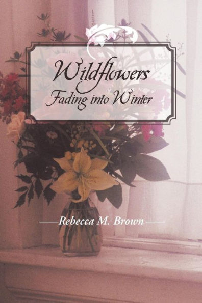 Wildflowers Fading Into Winter