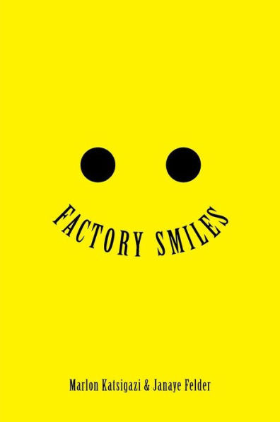 Factory Smiles