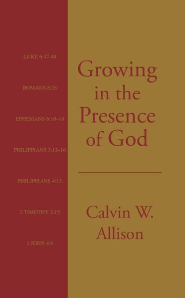 Growing In The Presence Of God