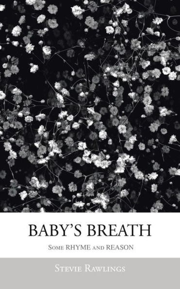 Baby's Breath: Some Rhyme And Reason