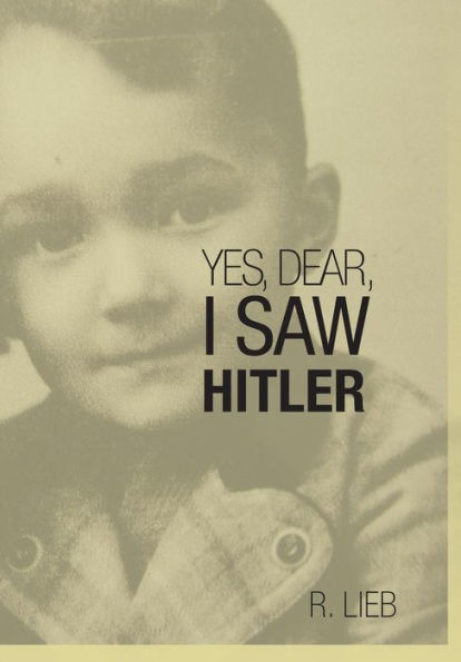 Yes, Dear, I Saw Hitler