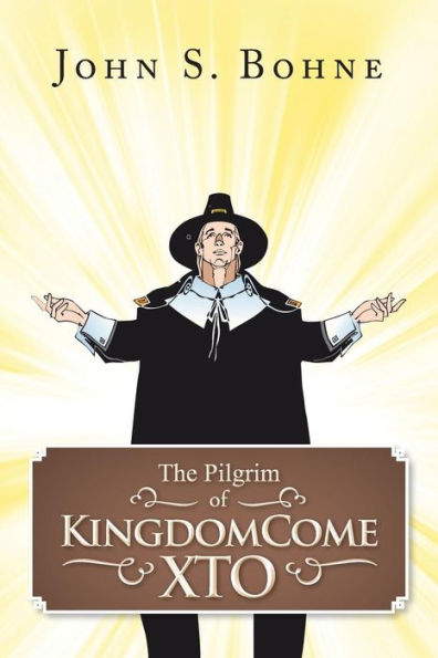 The Pilgrim Of Kingdomcome Xto