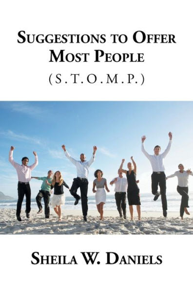 Suggestions To Offer Most People: (S.T.O.M.P.)
