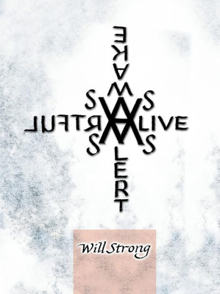 As Alive - As Alert - As Awake - As Artful