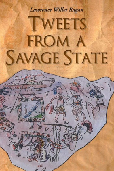 Tweets From A Savage State