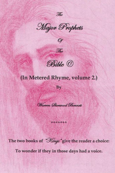 The Major Prophets Of The Bible: (In Metered Rhyme)