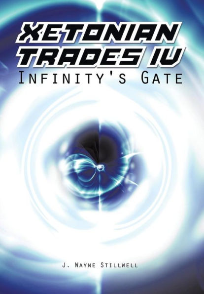 Xetonian Trades Iv: Infinity's Gate