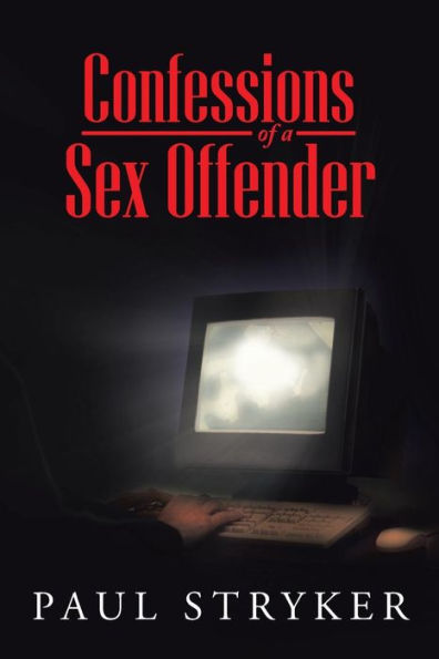 Confessions Of A Sex Offender
