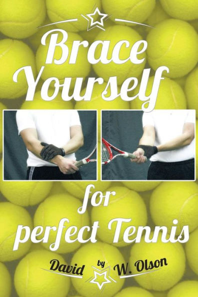 Brace Yourself For Perfect Tennis