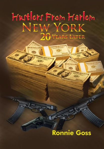 Hustlers From Harlem New York Twenty Years Later
