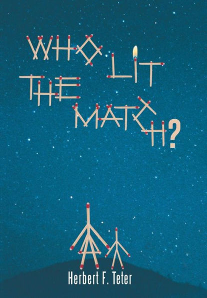 Who Lit The Match?