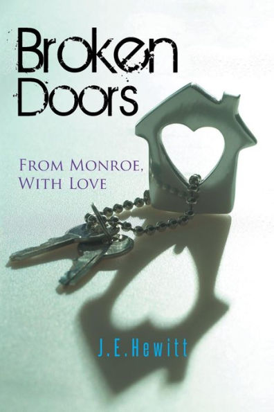 Broken Doors: From Monroe, With Love