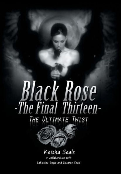 Black Rose- The Final Thirteen: The Ultimate Twist