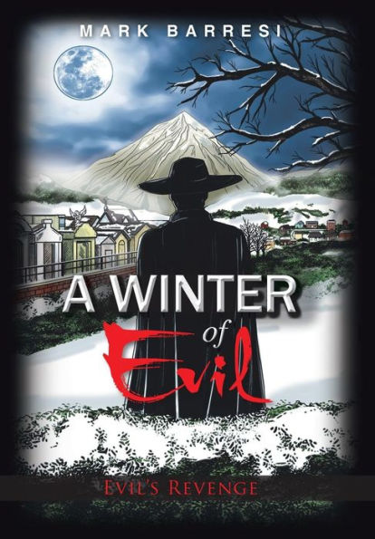 A Winter Of Evil: Evil's Revenge