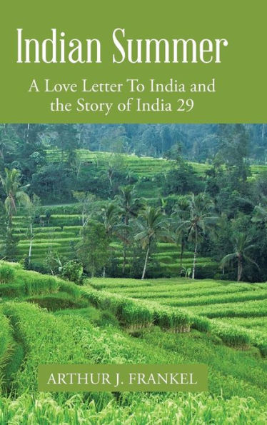 Indian Summer: A Love Letter To India And The Story Of India 29