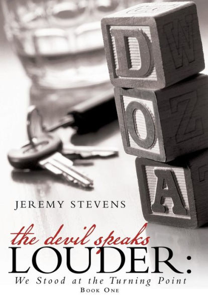 The Devil Speaks Louder: We Stood At The Turning Point