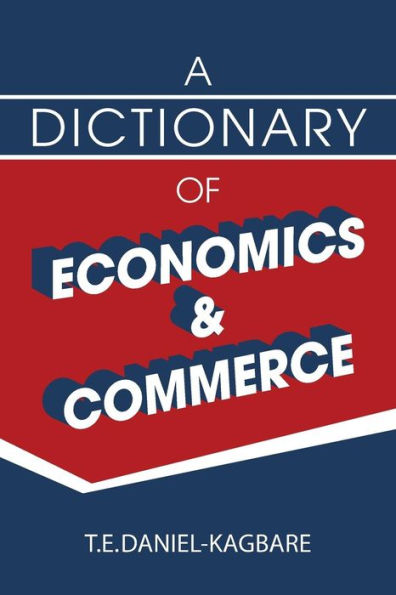 A Dictionary Of Economics And Commerce