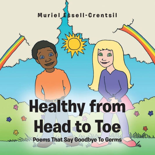 Healthy From Head To Toe: Poems That Say Goodbye To Germs