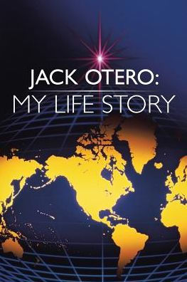 Jack Otero: My Life Story