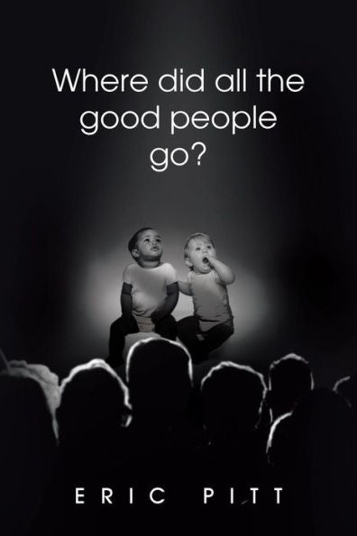 Where Did All The Good People Go?