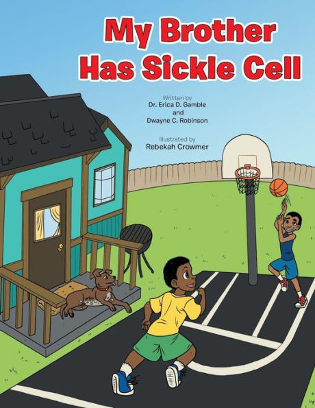 My Brother Has Sickle Cell